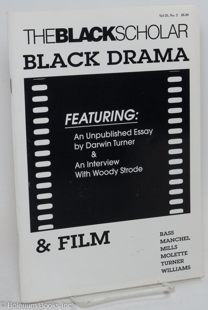 Cat.No: 254466 The Black Scholar: Vol. 25, No. 2, Spring 1995: Black Drama & Film. Robert Chrisman, in chief, publisher.