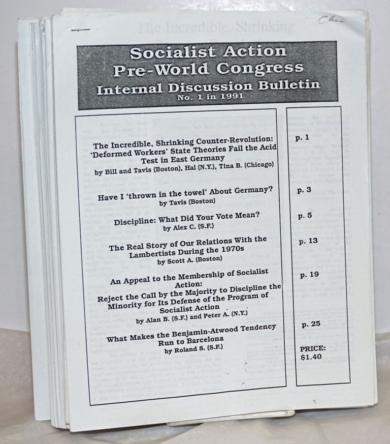 Cat.No: 254539 Socialist Action Pre-World Congress Internal Discussion Bulletin. (No. 1-15 -14 note available-, 1991). Socialist Action.