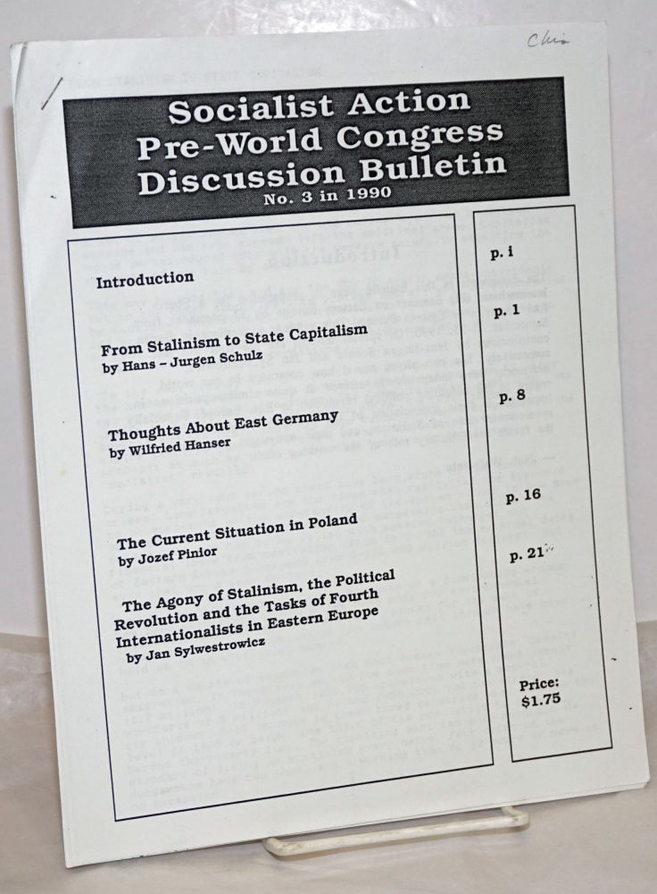Cat.No: 254541 Socialist Action Pre-World Congress Internal Discussion Bulletin. (No. 3, 1990). Socialist Action.