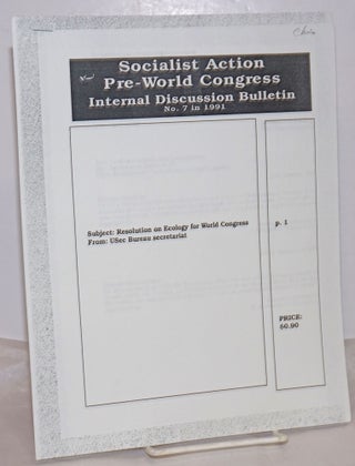 Cat.No: 254548 Socialist Action Pre-World Congress Internal Discussion Bulletin. (No. 7,...