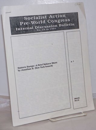Cat.No: 254567 Socialist Action Pre-World Congress Internal Discussion Bulletin. (No. 15,...