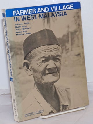 Cat.No: 254606 Farmer and Village in West Malaysia. Tsutomu Ouchi, Kenzo Horii Manabu...