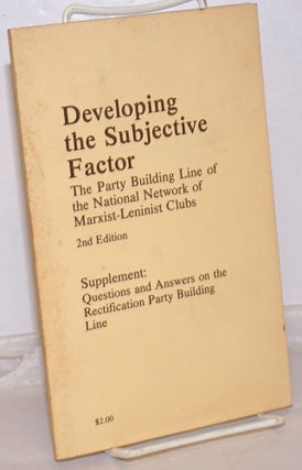 Cat.No: 254616 Developing the subjective factor. The Party building line of the National...