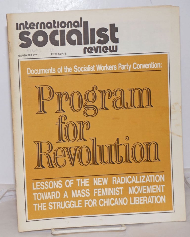 Cat.No: 254711 International Socialist Review [November 1971]. Larry Seigle, eds Les Evans.