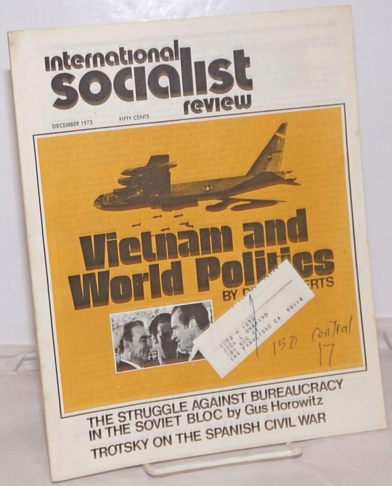 Cat.No: 254723 International Socialist Review [December 1972]. Larry Seigle, eds Les Evans.