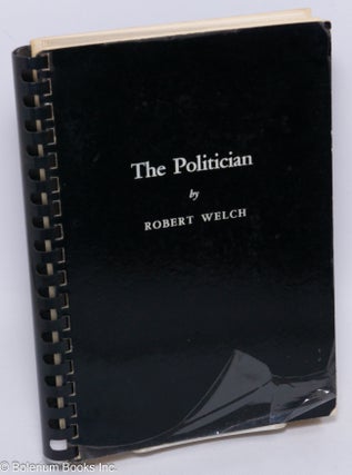 Cat.No: 254744 The Politician. Robert Welch