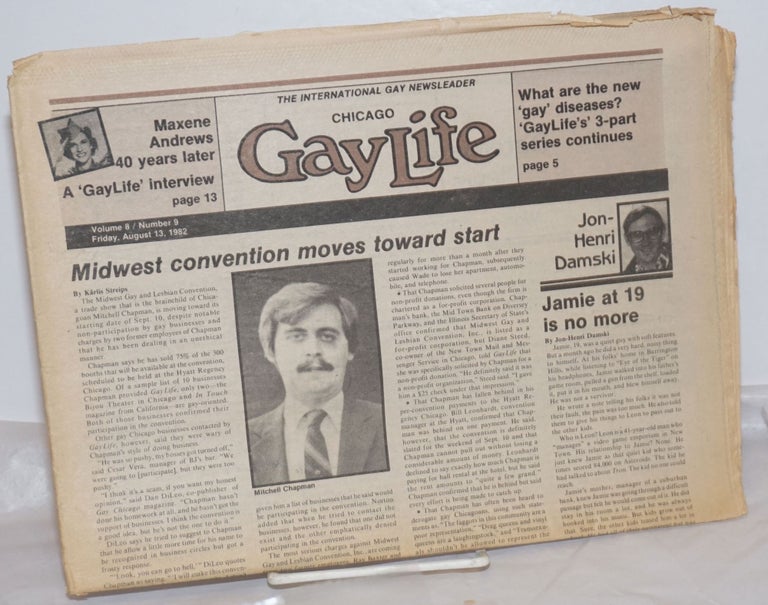 Cat.No: 254746 Chicago GayLife: the international gay newsleader; vol. 8, #9, Friday, August 13, 1982; What are the new 'gay' diseases? Karlis Streips, Chris Heim Dom Orejudos Bob Damron, aka Etienne.