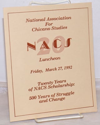Cat.No: 254857 NACS 20 Luncheon: Twenty years of NACS Scholarship: 500 years of struggle...