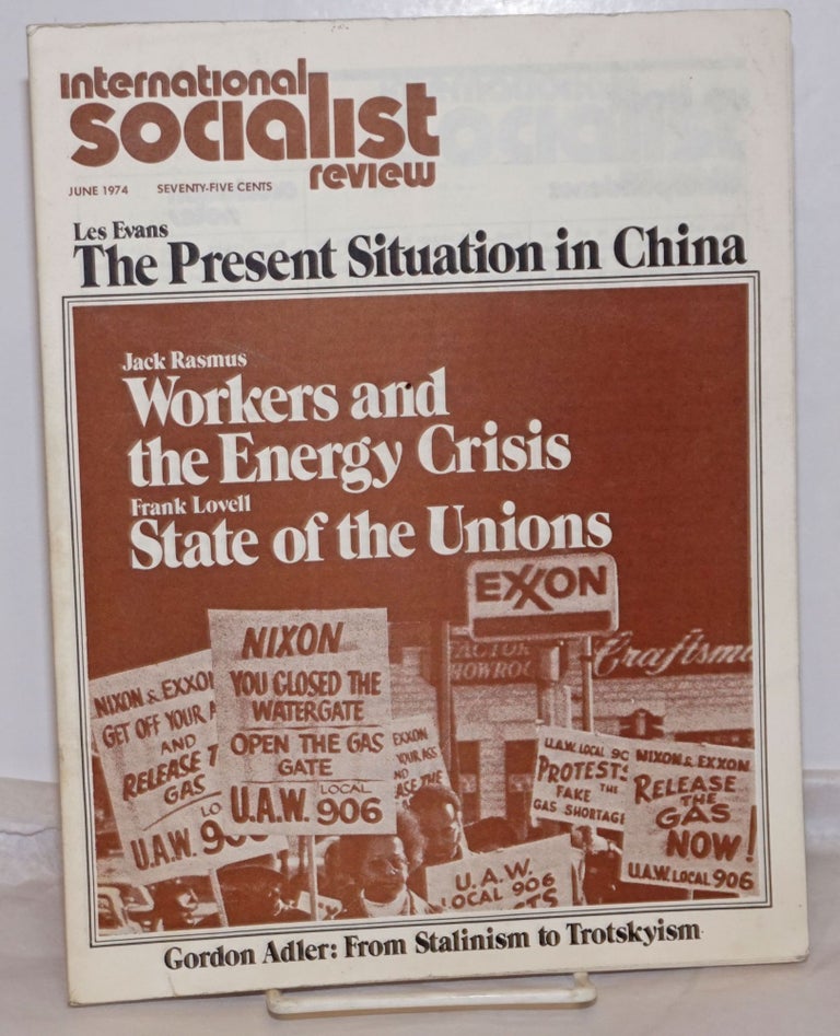 Cat.No: 254866 International Socialist Review [June 1974]. ed Les Evans.