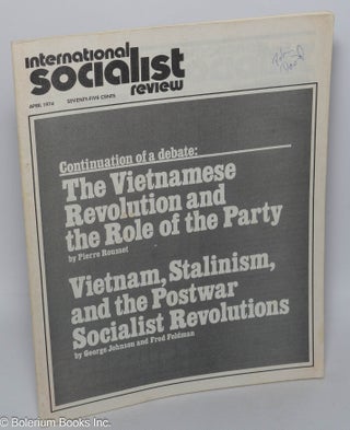 Cat.No: 254867 International Socialist Review [April 1974]. ed Les Evans