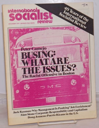 Cat.No: 254885 International Socialist Review [December 1974]. ed Les Evans