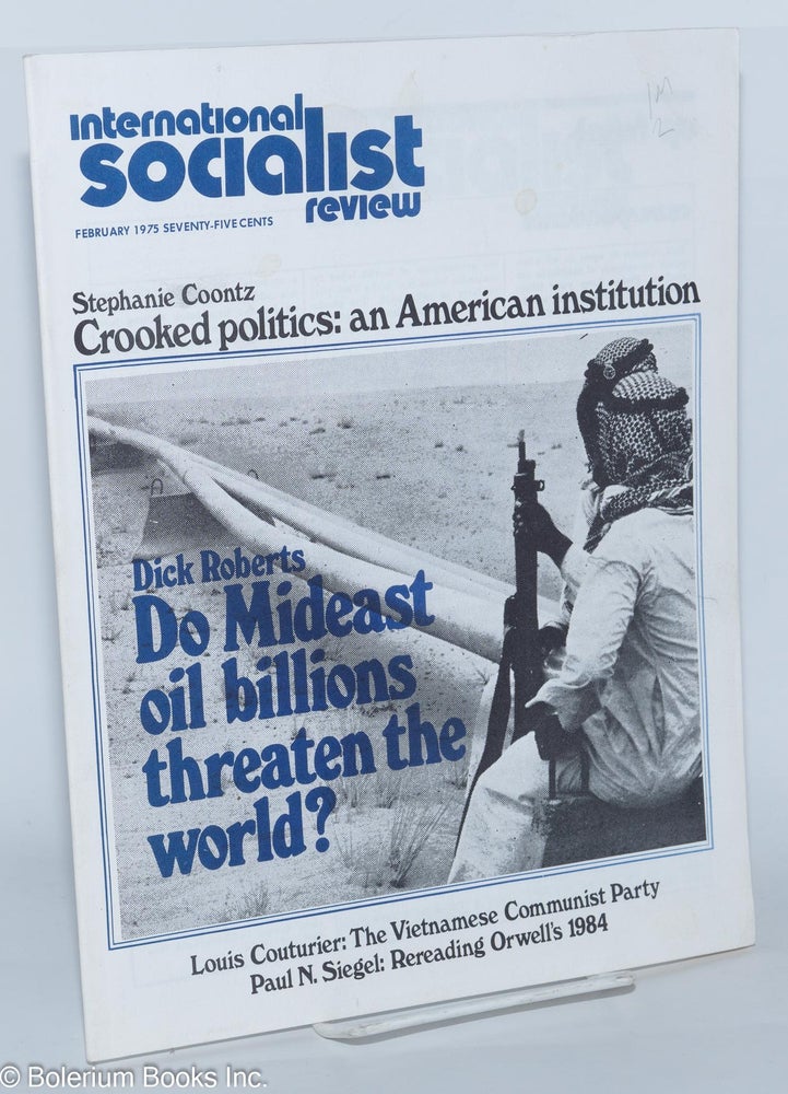 Cat.No: 254889 International Socialist Review [February 1975]. ed Les Evans.