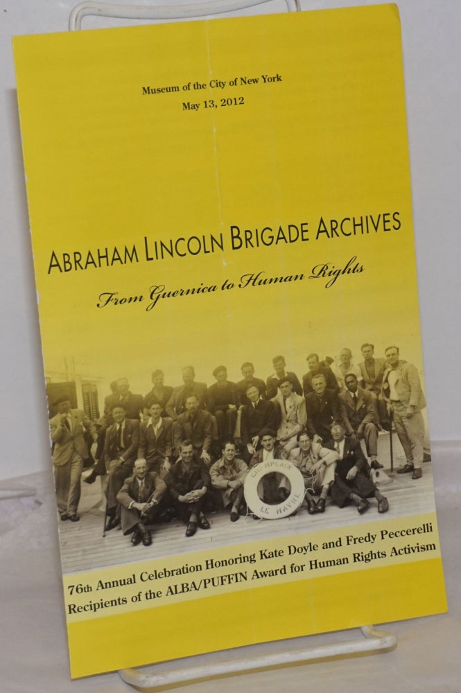 Cat.No: 254933 Abraham Lincoln Brigade Archives: From Guernica to Human Rights. 76th Annual Celebration Honoring Kate Doyle and Fredy Peccerelli, Recipients of the ALBA/PUFFIN Award from Human Rights Activism