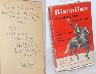Cat.No: 254945 Biscailuz; sheriff of the new west [signed by Biscailuz & Bynum]. Lindley...