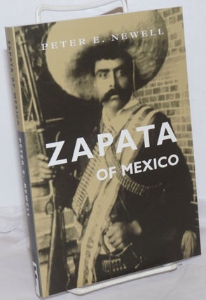 Cat.No: 254952 Zapata of Mexico. Peter E. Newell