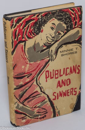 Cat.No: 255058 Publicans and Sinners. Minnie T. Shores