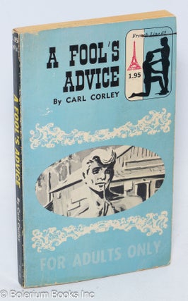 Cat.No: 25507 A Fool's Advice. Carl Corley