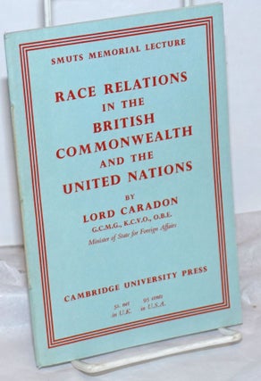 Cat.No: 255110 Race Relations in the British Commonwealth and the United Nations. Lord...