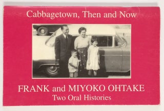 Cat.No: 255131 Cabbagetown, then and now: Frank and Miyoko Ohtake, two oral histories for...