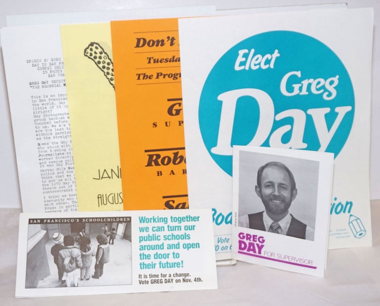 Cat.No: 255222 Greg Day Campaign Materials [7 handbills, brochures and a speech]. Greg Day, Jane Dornacker.
