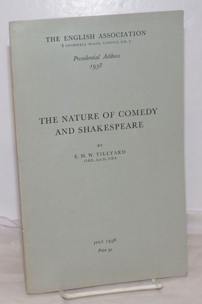 Cat.No: 255264 The Nature of Comedy and Shakespeare. E. M. W. Tillyard.