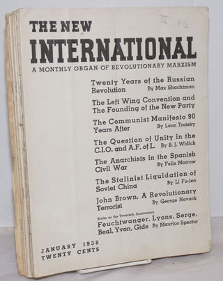 Cat.No: 255364 The New International; a monthly organ of revolutionary Marxism. Volume...