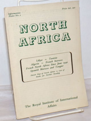 North Africa: Libya-Tunisia-Algeria-French Morocco-French North Africa  Since June 1940-Spanish Morocco and Tangier, Sketch Map of North  Africa-List of Books for Further Reading