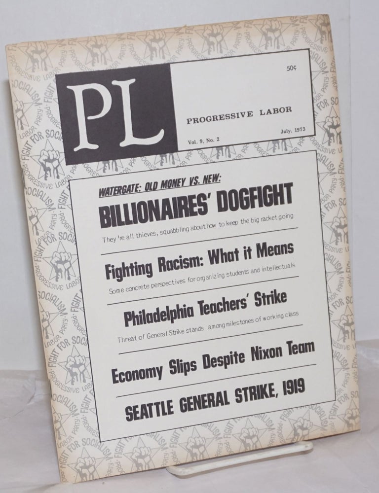 Cat.No: 255414 Progressive Labor: Vol. 9, No. 2, July 1973