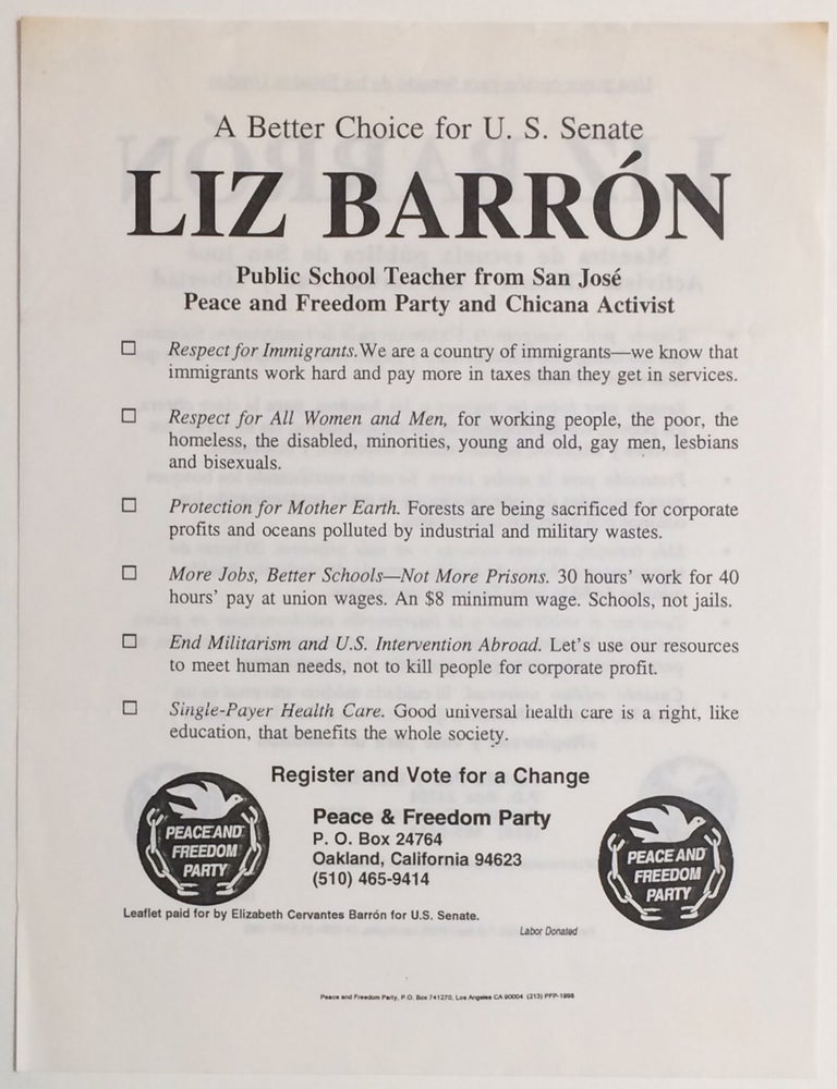 Cat.No: 255509 A better choice for US Senate: Liz Barr&oacute;n. Public school teacher from San Jose; Peace and Freedom Party and Chicana activist [handbill]. Elizabeth Cervantes Barr&oacute;n.