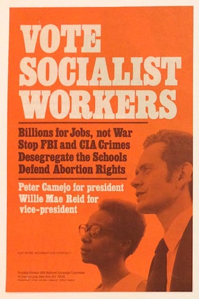 Cat.No: 255510 Vote Socialist Workers... Peter Camejo for president, Willie Mae Reid for...