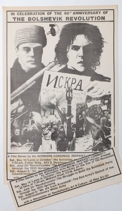 In celebration of the 60th anniversary of the Bolshevik Revolution: A film series by the Workers Congress (Marxist-Leninist) [poster]