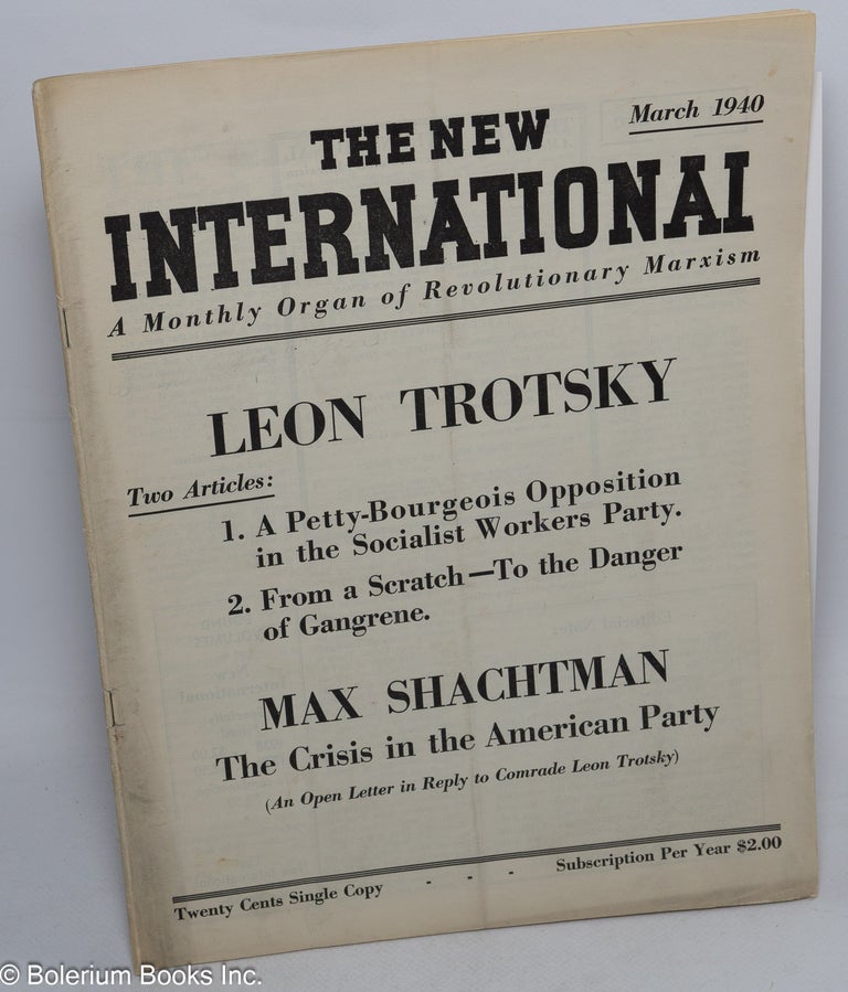 Cat.No: 255548 The New International March 1940. Max Shachtman Socialist Workers Party, eds, James Burnham.
