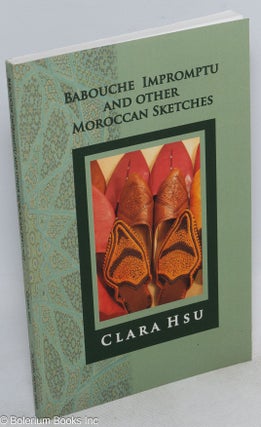 Cat.No: 255610 Barouche Impromptu and other Moroccan Sketches. Clara Hsu