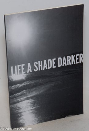 Cat.No: 255637 Life A Shade Darker (Paperback). Kleeane Ryhmen, A. Daniel Johnson
