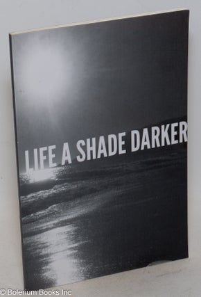Cat.No: 255637 Life A Shade Darker (Paperback). Kleeane Ryhmen, A. Daniel Johnson