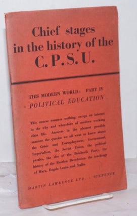 Cat.No: 255644 The Chief Stages in The History of the C.P.S.U