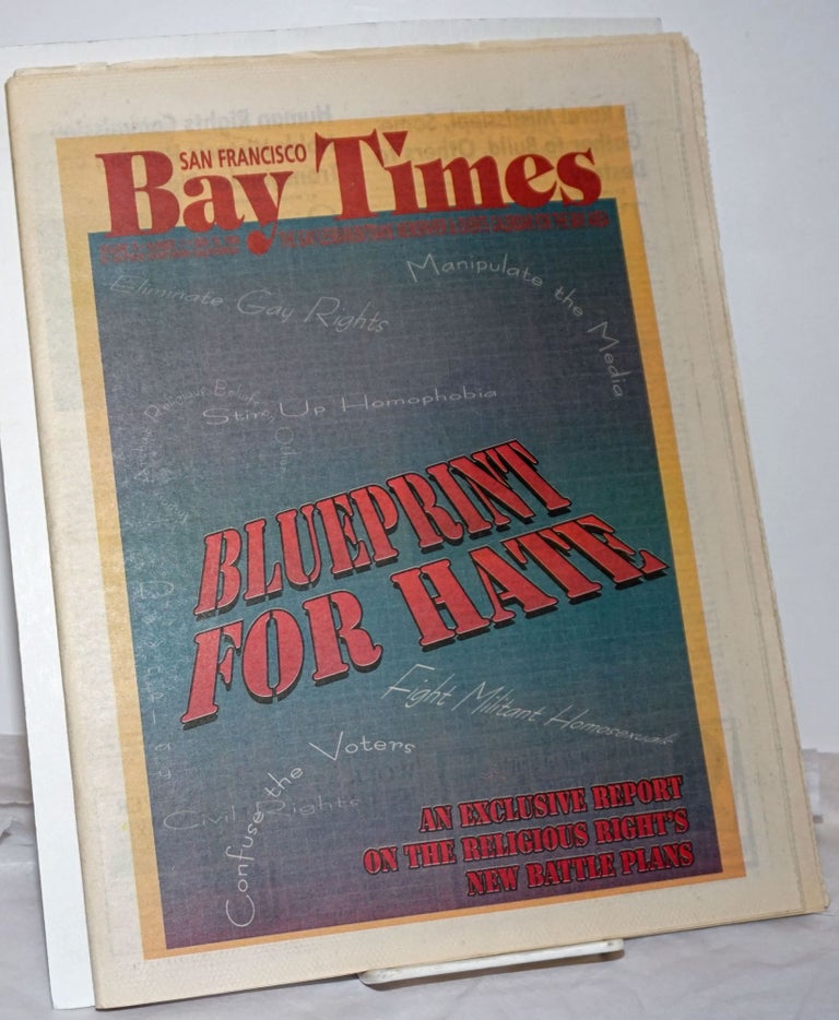 Cat.No: 255757 San Francisco Bay Times: the gay/lesbian/bisexual newspaper & calendar of events for the Bay Area; [aka Coming Up!] vol. 15, #17, May 19, 1994; Blueprint for Hate; Religious Right. Kim Corsaro, Mindy Ridgway Tim Kingston, Dean Goodman, Alison Bechdel, Nan Parks, Michelle Roland, Tommi Avicolli Mecca, Robert Bray.