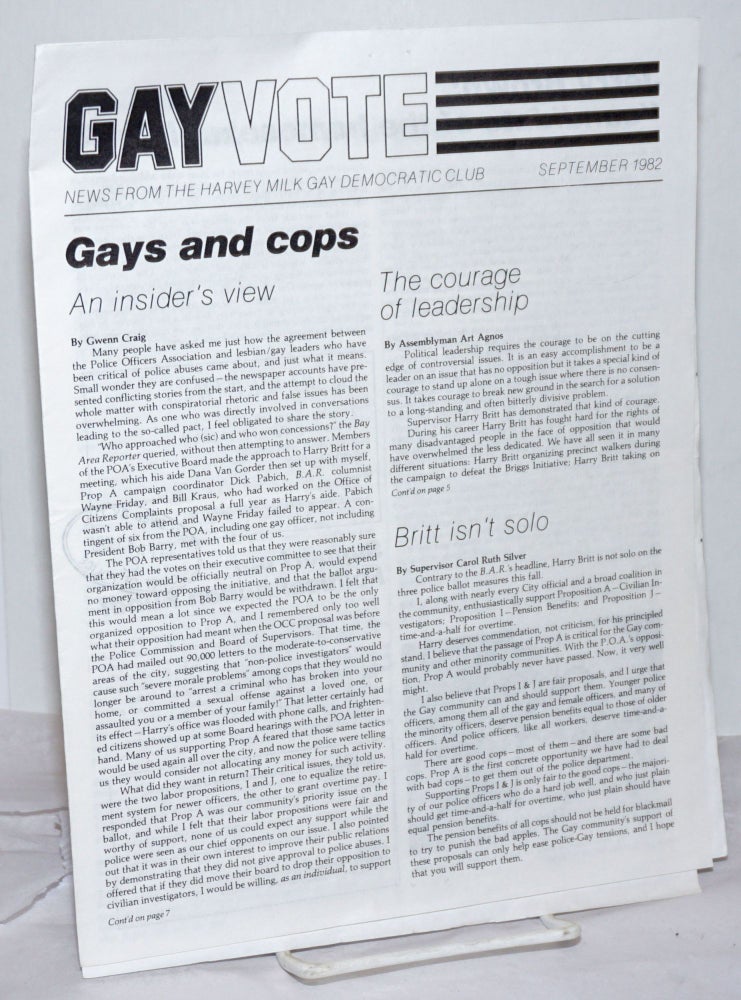 Cat.No: 255771 Gay Vote: news from the Harvey Milk Gay Democratic Club; September 1982; Gays and Cops. Gwenn Craig Harvey Milk Gay Democratic Club, John Joiner, Carol Ruth Silver, Art Agnos.