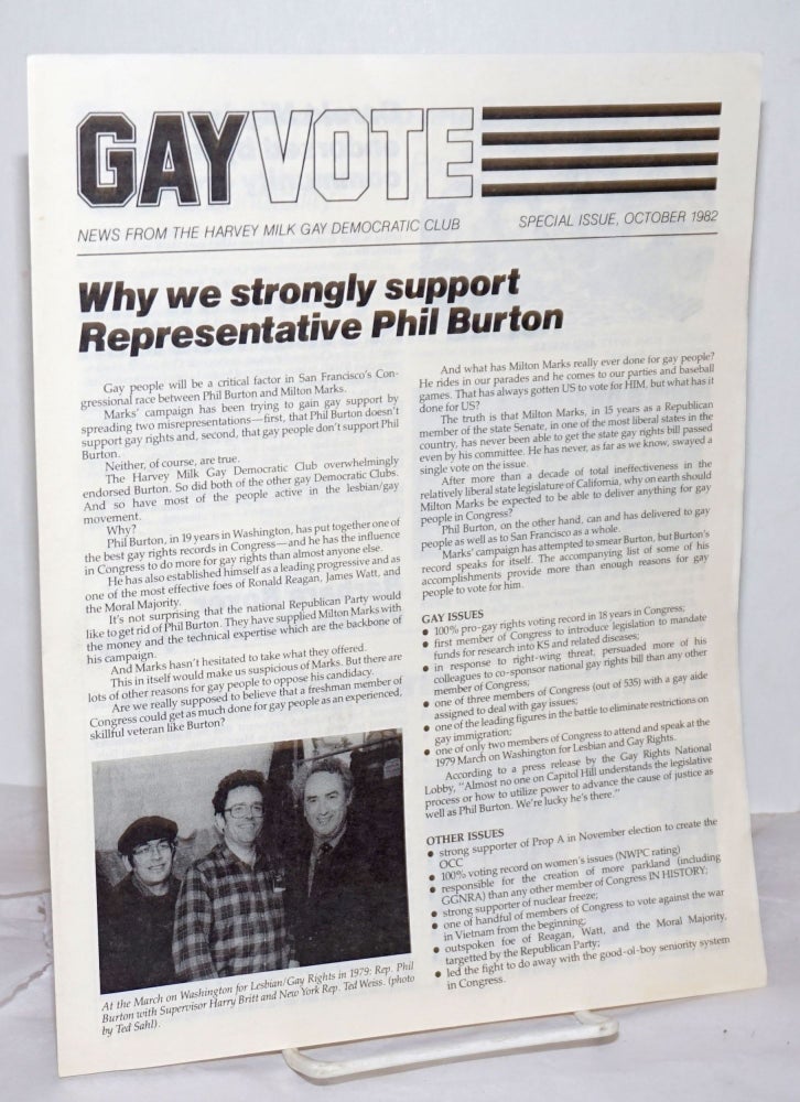 Cat.No: 255774 Gay Vote: news from the Harvey Milk Gay Democratic Club; October 1982; Why We Strongly Support Representative Phil Burton. Harvey Milk Gay Democratic Club.
