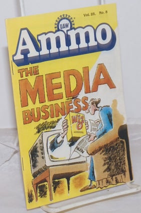 Cat.No: 255790 UAW Ammo; Vol. 25 No. 8, November 1987: The Media Business