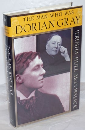 Cat.No: 255794 The Man Who Was Dorian Gray. Oscar Wilde, John Gray, Jerusha Hull McCormack
