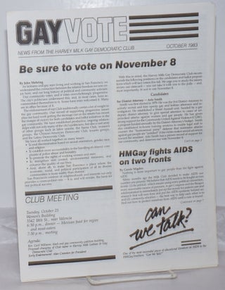 Cat.No: 255816 Gay Vote: news from the Harvey Milk Gay Democratic Club; October 1983; Be...