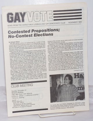 Cat.No: 255817 Gay Vote: news from the Harvey Milk Gay Democratic Club; November 1983;...