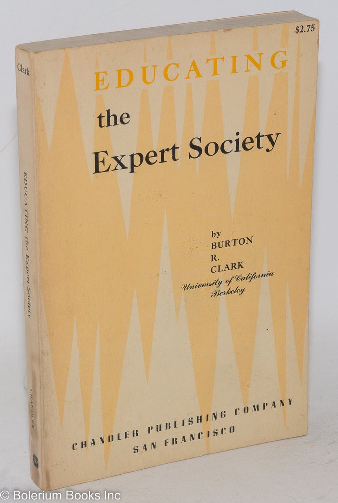 Cat.No: 25592 Educating the expert society. Burton R. Clark.