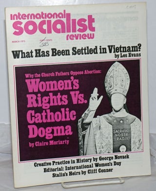 Cat.No: 255934 International Socialist Review [March 1973]. Larry Seigle, eds Les Evans