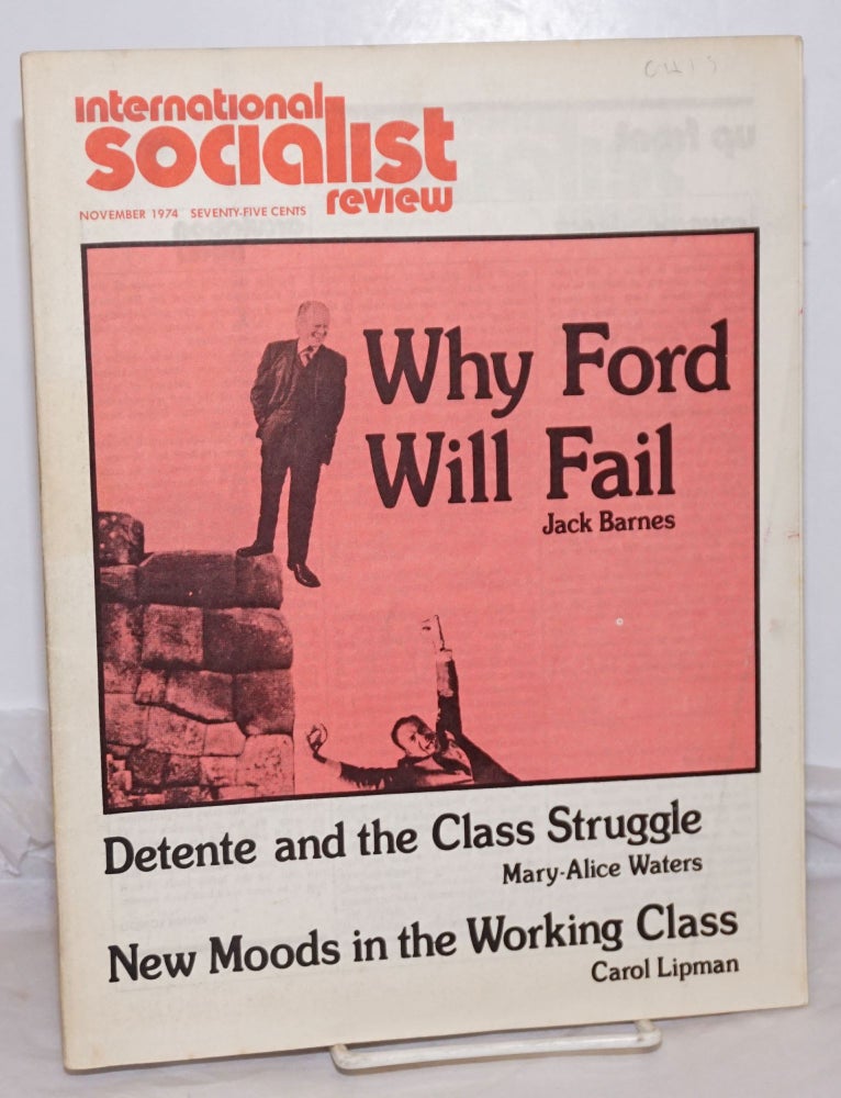 Cat.No: 255944 International Socialist Review [November 1974]. ed Les Evans.