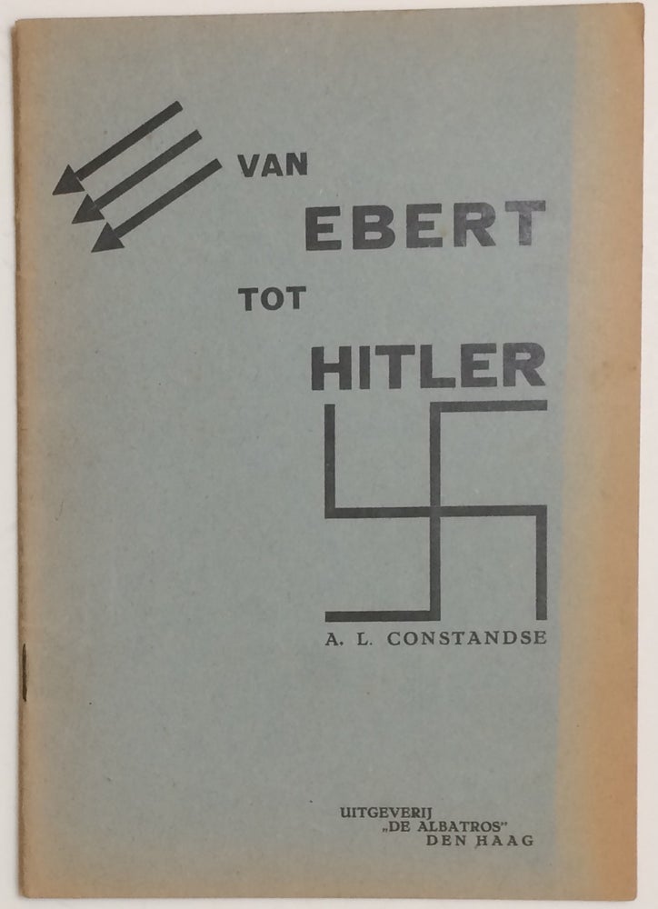 Cat.No: 256043 Van Ebert tot Hitler. Anton L. Constandse.