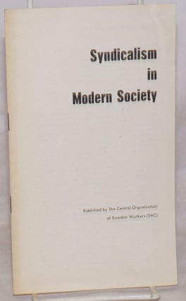 Cat.No: 256133 Syndicalism in Modern Society. Central Organization of Swedish Workers, S...