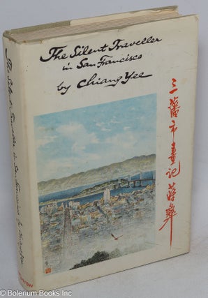 Cat.No: 25617 The silent traveller in San Francisco. writer and Chiang Yee