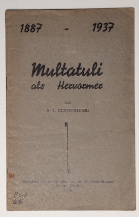 Cat.No: 256200 Multatuli als Hervormer. 1887-1937. Anton L. Constandse